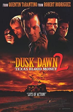 Nonton Film From Dusk Till Dawn 2: Texas Blood Money (1999) Subtitle Indonesia