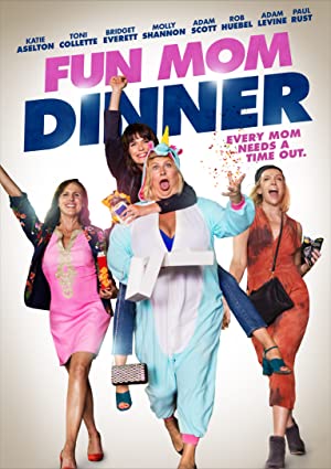 Fun Mom Dinner         (2017)