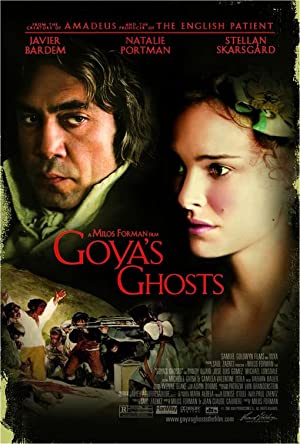 Goya’s Ghosts         (2006)