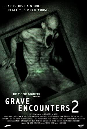 Grave Encounters 2         (2012)