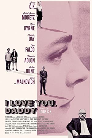 I Love You, Daddy         (2017)