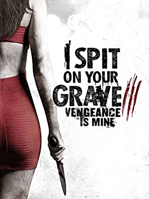Nonton Film I Spit on Your Grave: Vengeance is Mine (2015) Subtitle Indonesia