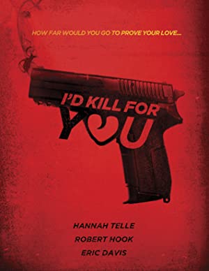 Nonton Film I”d Kill for You (2018) Subtitle Indonesia