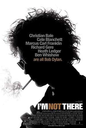 I’m Not There. (2007)