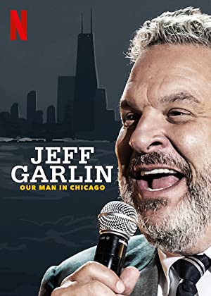 Jeff Garlin: Our Man in Chicago         (2019)