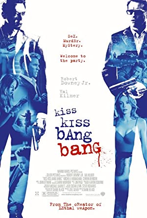 Kiss Kiss Bang Bang         (2005)