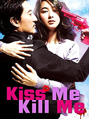 Kiss Me, Kill Me         (2009)