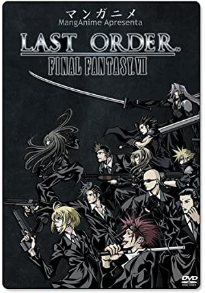 Nonton Film Last Order: Final Fantasy VII (2005) Subtitle Indonesia