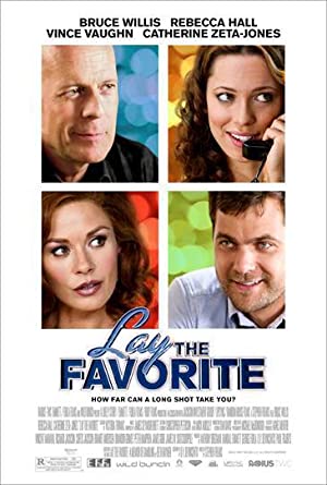 Lay the Favorite         (2012)