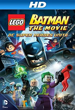 Nonton Film Lego Batman: The Movie – DC Super Heroes Unite (2013) Subtitle Indonesia Filmapik