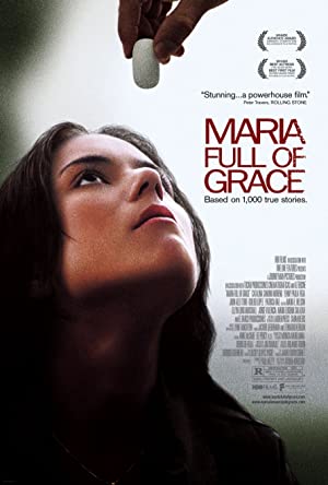 Maria Full of Grace         (2004)