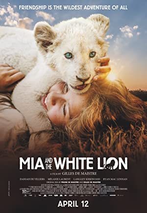 Mia and the White Lion (2018)