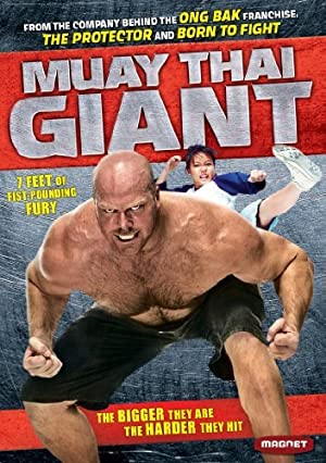 Muay Thai Giant         (2008)