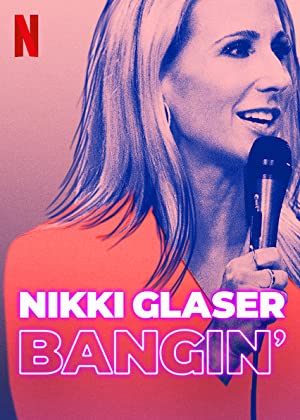 Nonton Film Nikki Glaser: Bangin” (2019) Subtitle Indonesia