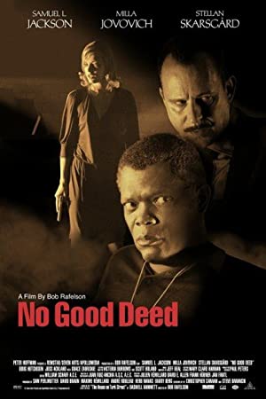 Nonton Film No Good Deed (2002) Subtitle Indonesia