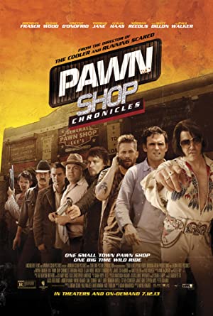 Nonton Film Pawn Shop Chronicles (2013) Subtitle Indonesia Filmapik