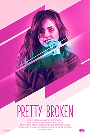 Nonton Film Pretty Broken (2018) Subtitle Indonesia