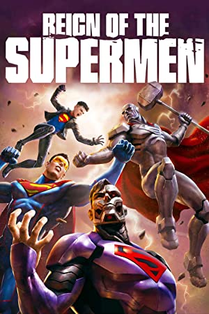 Reign of the Supermen         (2019)