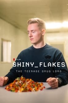 Nonton Film Shiny_Flakes: The Teenage Drug Lord (2021) Subtitle Indonesia Filmapik