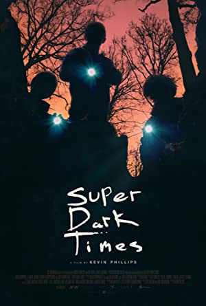 Super Dark Times         (2017)