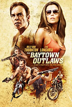 The Baytown Outlaws         (2012)