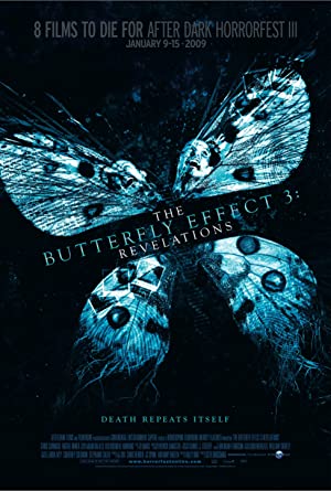 The Butterfly Effect 3: Revelations         (2009)