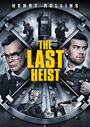 Nonton Film The Last Heist (2016) Subtitle Indonesia Filmapik