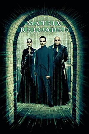 The Matrix Reloaded         (2003)