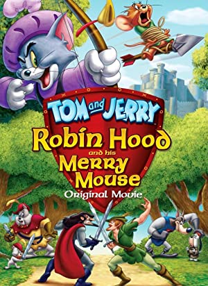 Tom and Jerry: Robin Hood and His Merry Mouse (2012)