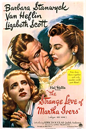 Nonton Film The Strange Love of Martha Ivers (1946) Subtitle Indonesia Filmapik