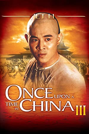 Once Upon a Time in China III (1992)