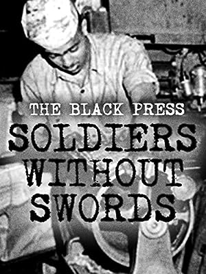 Nonton Film The Black Press: Soldiers Without Swords (1999) Subtitle Indonesia