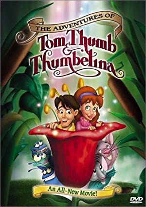 The Adventures of Tom Thumb & Thumbelina (2002)