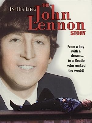 Nonton Film In His Life: The John Lennon Story (2000) Subtitle Indonesia Filmapik