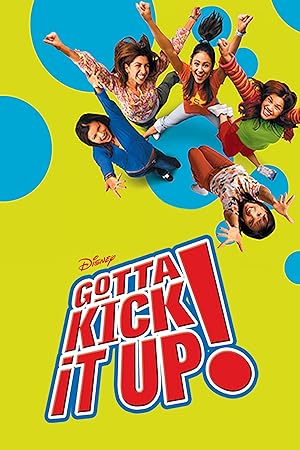 Gotta Kick It Up! (2002)