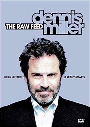Dennis Miller: The Raw Feed (2003)