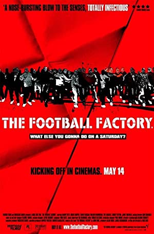 The Football Factory         (2004)