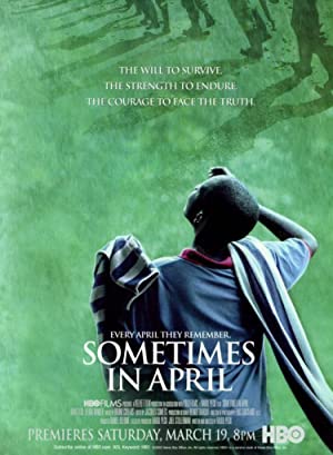 Sometimes in April (2005)