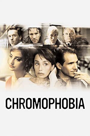 Chromophobia (2005)