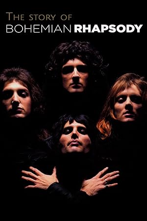 The Story of Bohemian Rhapsody