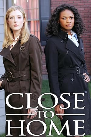 Nonton Film Close to Home (2005–2007) Subtitle Indonesia