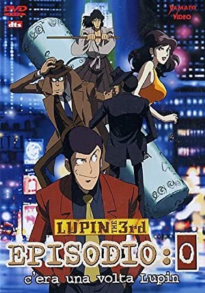 Lupin the 3rd: Episode 0: The First Contact