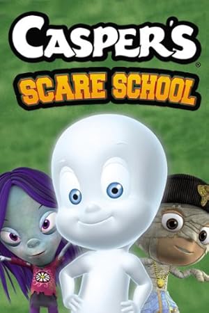 Casper’s Scare School (2006)