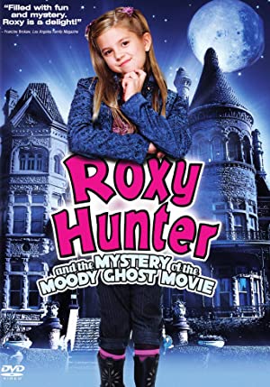 Roxy Hunter and the Mystery of the Moody Ghost (2007)