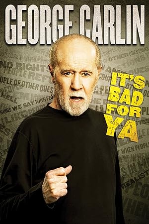 Nonton Film George Carlin… It’s Bad for Ya! (2008) Subtitle Indonesia