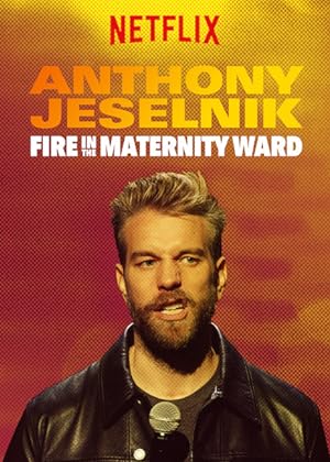 Nonton Film Anthony Jeselnik: Fire in the Maternity Ward (2019) Subtitle Indonesia