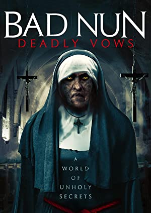 Bad Nun: Deadly Vows         (2020)