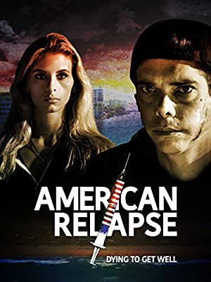 Nonton Film American Relapse (2018) Subtitle Indonesia