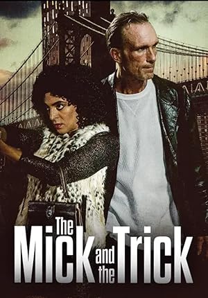 The Mick and the Trick (2024)