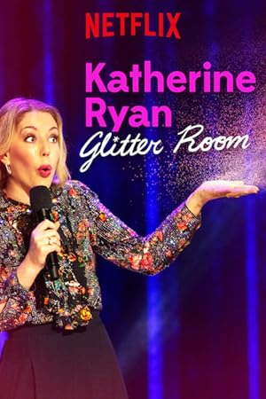 Nonton Film Katherine Ryan: Glitter Room (2019) Subtitle Indonesia